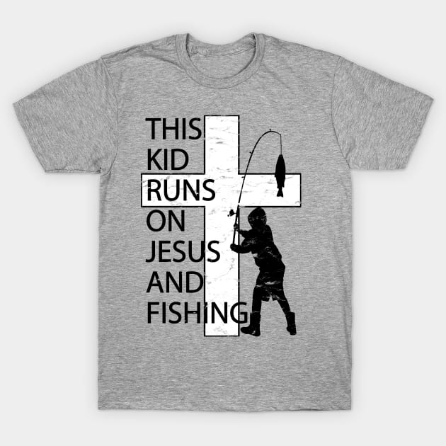 This Kid Runs on Jesus and Fishing Christian Cross T-Shirt by TeeCreations